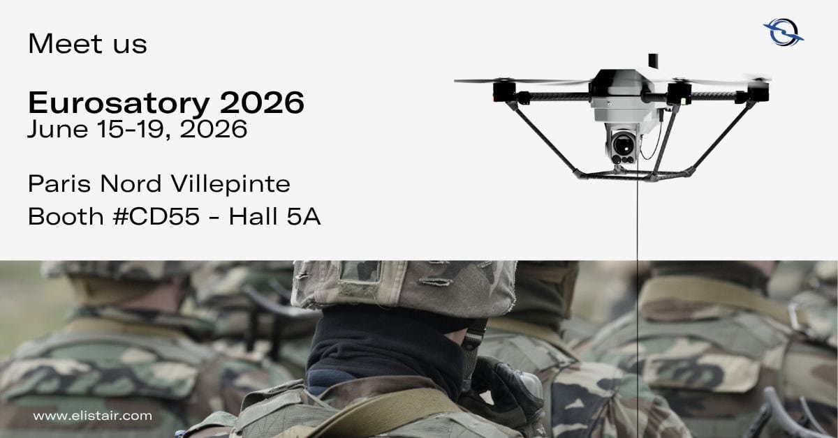 Elistair to Showcase Persistent Aerial Surveillance at Eurosatory 2026 | UST