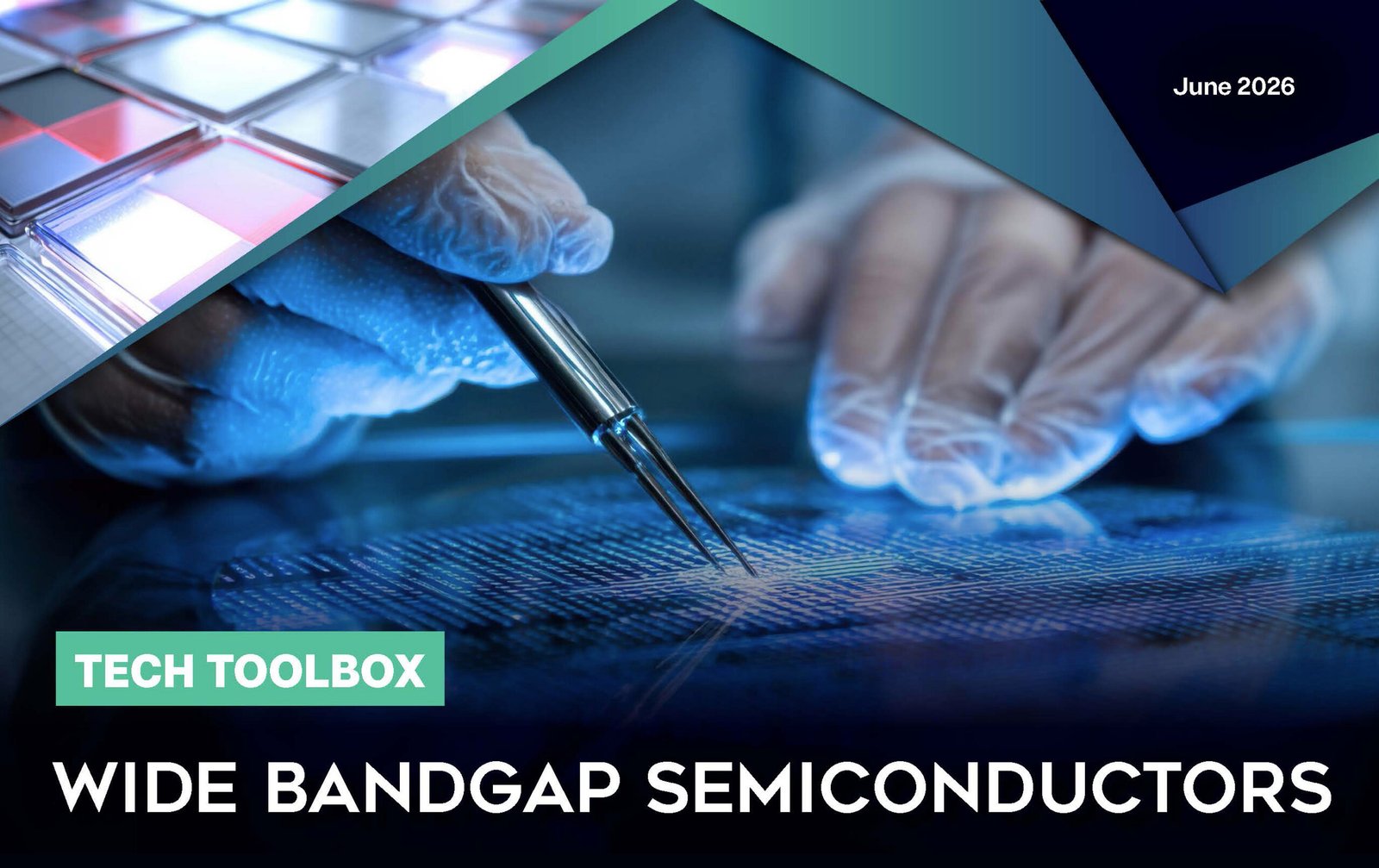 Tech Toolbox: Wide Bandgap Semiconductors